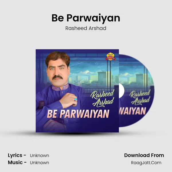 Be Parwaiyan MP3 Song by Rasheed Arshad Cover