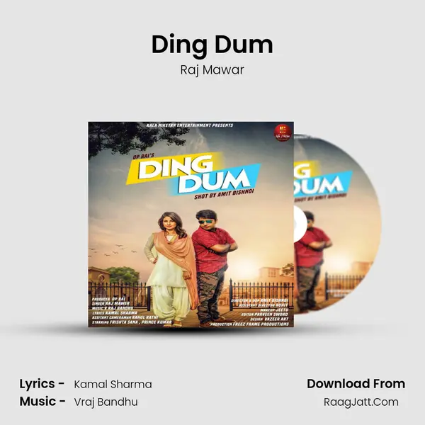 Ding Dum - Raj Mawar