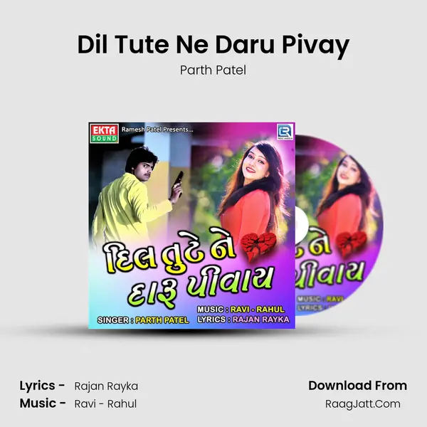 Dil Tute Ne Daru Pivay MP3 Song by Parth Patel Cover