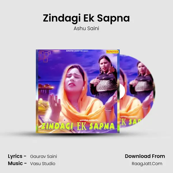 Zindagi Ek Sapna MP3 Song by Ashu Saini Cover