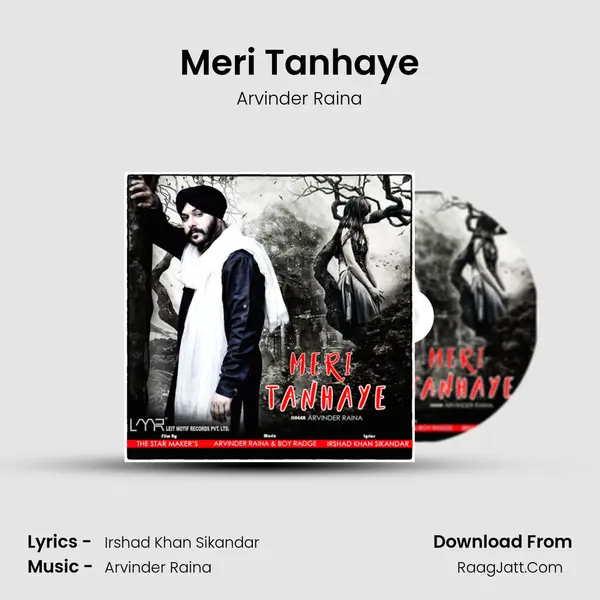 Meri Tanhaye MP3 Song by Arvinder Raina Cover