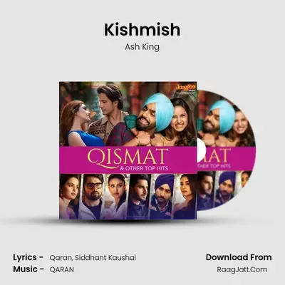Kishmish MP3 Song by Ash King Cover