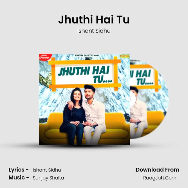 Jhuthi Hai Tu MP3 Song by Ishant Sidhu Cover