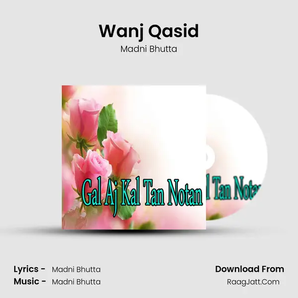 Wanj Qasid MP3 Song by Madni Bhutta Cover