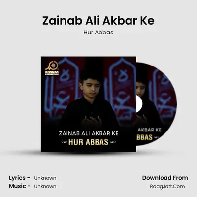Zainab Ali Akbar Ke mp3 song
