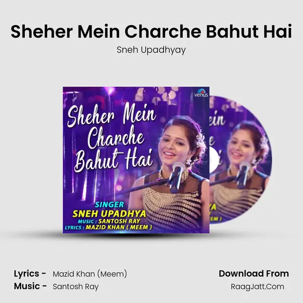Sheher Mein Charche Bahut Hai MP3 Song by Sneh Upadhyay Cover