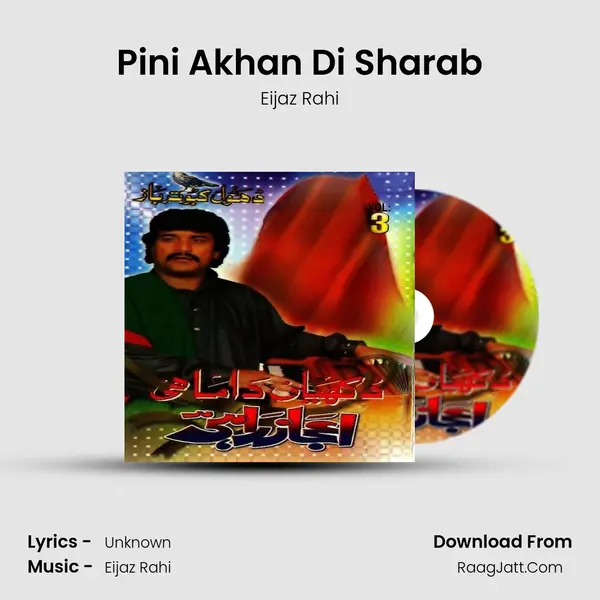 Pini Akhan Di Sharab MP3 Song by Eijaz Rahi Cover