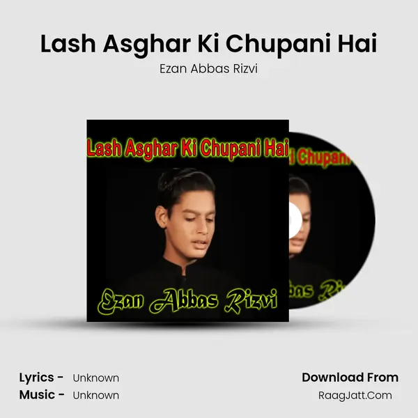 Lash Asghar Ki Chupani Hai - Single - 