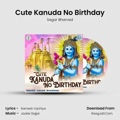 Cute Kanuda No Birthday - Sagar Bharvad