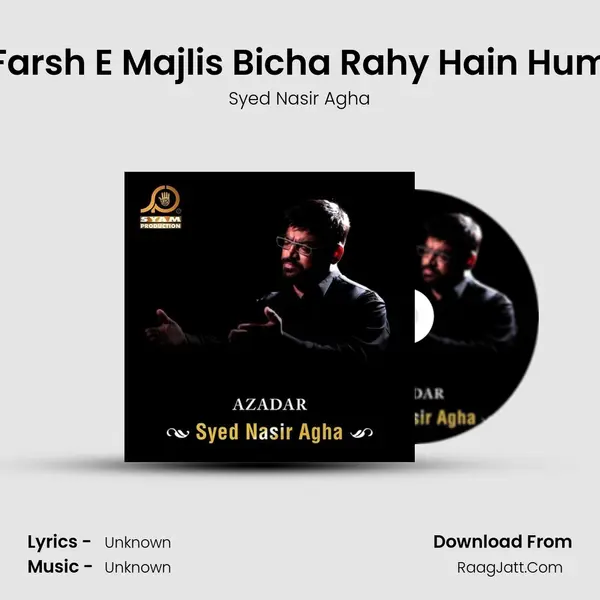 Farsh E Majlis Bicha Rahy Hain Hum MP3 Song by Syed Nasir Agha Cover