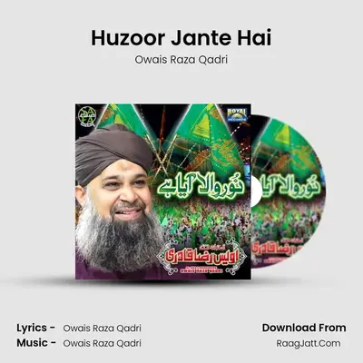 Huzoor Jante Hai MP3 Song by Owais Raza Qadri Cover