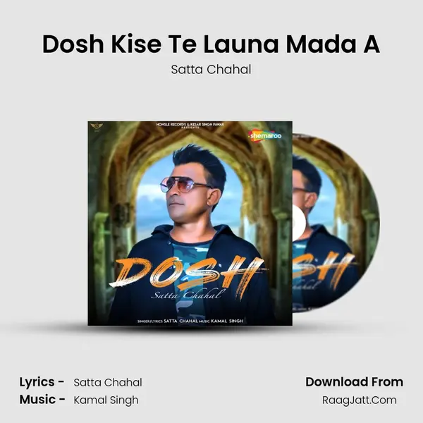 Dosh Kise Te Launa Mada A MP3 Song by Satta Chahal Cover