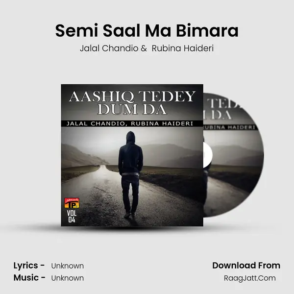 Semi Saal Ma Bimara MP3 Song by Jalal Chandio Cover