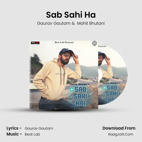 Sab Sahi Ha MP3 Song by Gaurav Gautam Cover