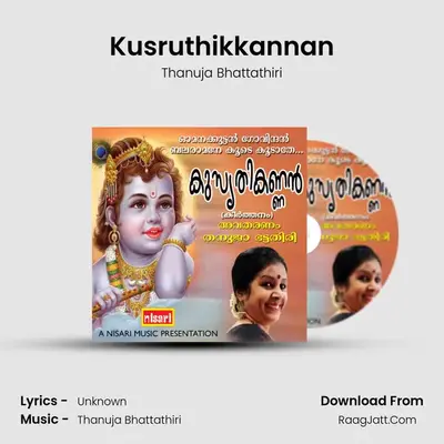 Kusruthikkannan - Single - Thanuja Bhattathiri
