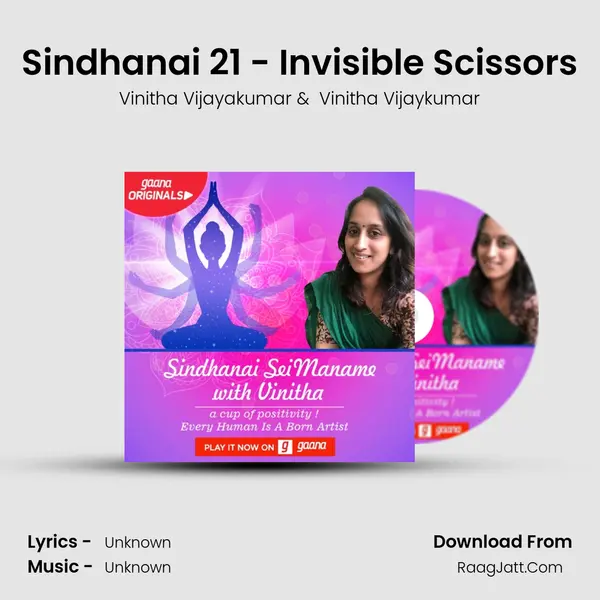 Sindhanai 21 - Invisible Scissors MP3 Song by Vinitha Vijayakumar Cover