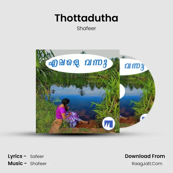 Thottadutha MP3 Song by Shafeer Cover