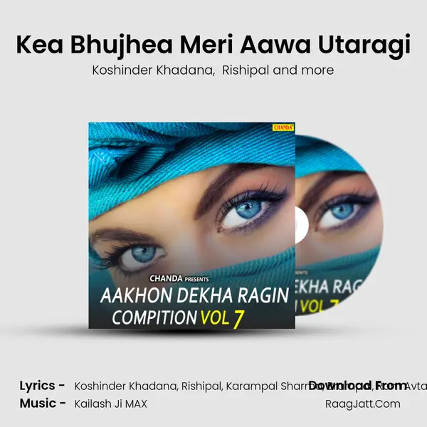 Kea Bhujhea Meri Aawa Utaragi MP3 Song by Koshinder Khadana Cover