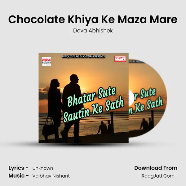 Chocolate Khiya Ke Maza Mare MP3 Song by Deva Abhishek Cover
