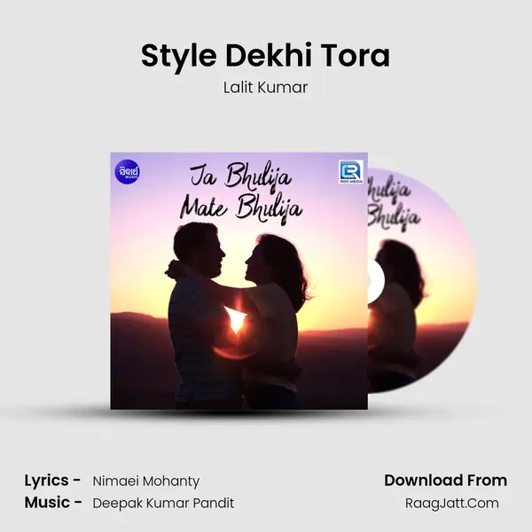 Style Dekhi Tora MP3 Song by Lalit Kumar Cover