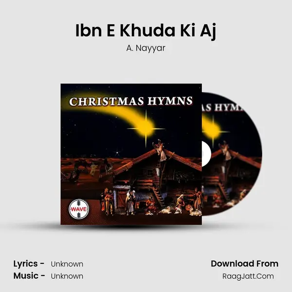 Ibn E Khuda Ki Aj MP3 Song by A. Nayyar Cover