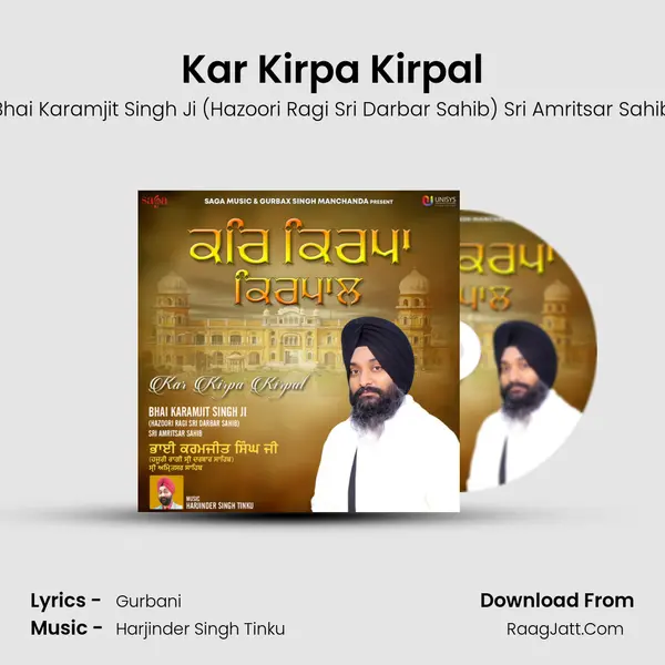 Kar Kirpa Kirpal MP3 Song by Bhai Karamjit Singh Ji (Hazoori Ragi Sri Darbar Sahib) Sri Amritsar Sahib Cover