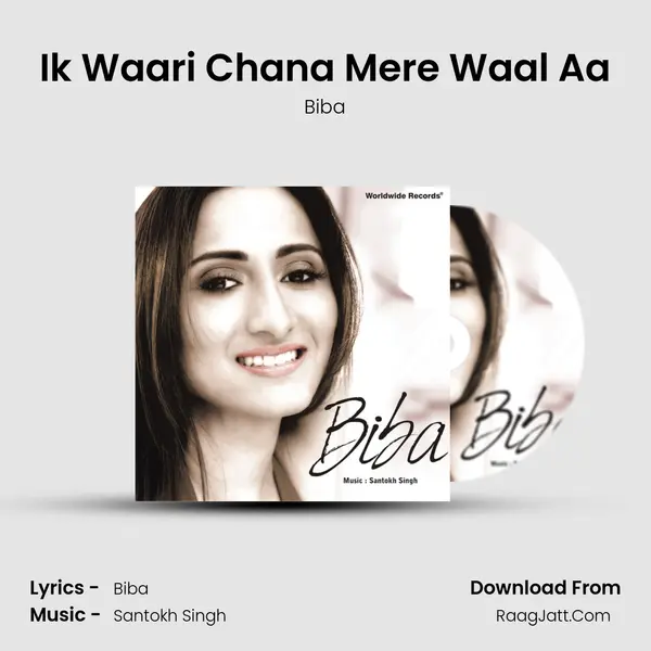 Ik Waari Chana Mere Waal Aa MP3 Song by Biba Cover