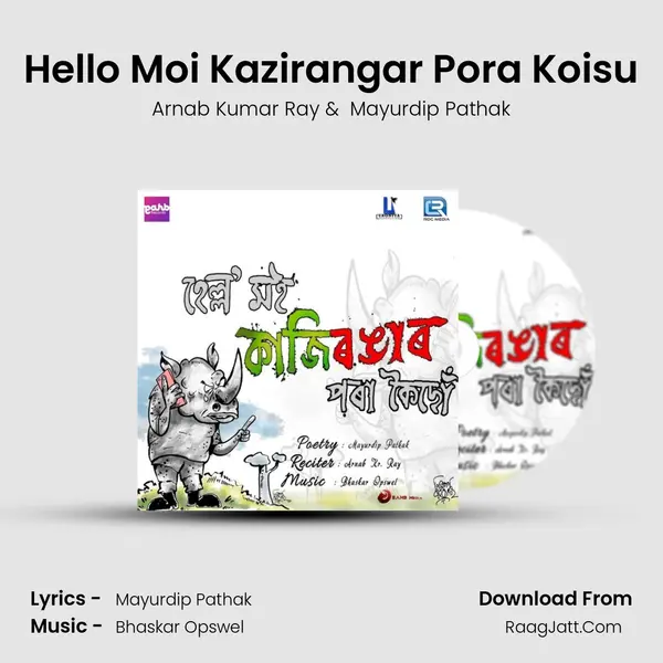Hello Moi Kazirangar Pora Koisu - Arnab Kumar Ray