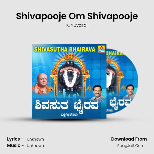Shivapooje Om Shivapooje MP3 Song by K. Yuvaraj Cover
