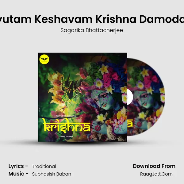 Achyutam Keshavam Krishna Damodaram MP3 Song by Sagarika Bhattacherjee Cover