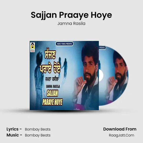 Sajjan Praaye Hoye mp3 song