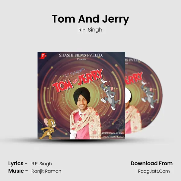 Tom And Jerry - R.P. Singh
