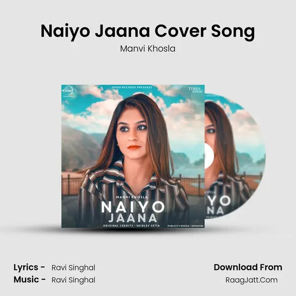 Naiyo Jaana Cover Song mp3 song