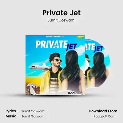 Private Jet MP3 Song by Sumit Goswami Cover