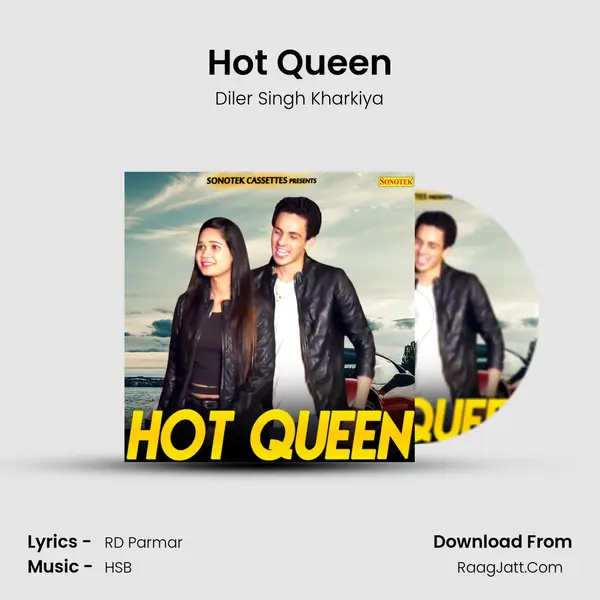 Hot Queen - Diler Singh Kharkiya