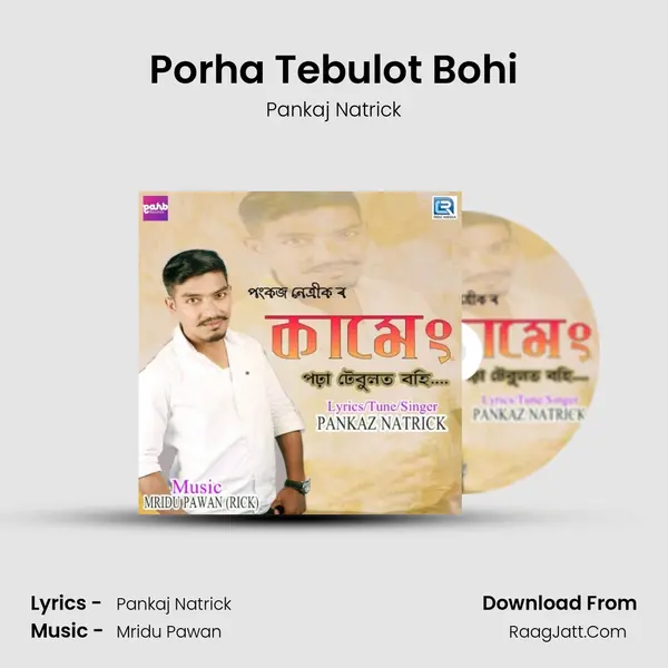 Porha Tebulot Bohi MP3 Song by Pankaj Natrick Cover