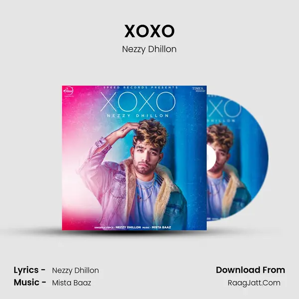 XOXO - Nezzy Dhillon