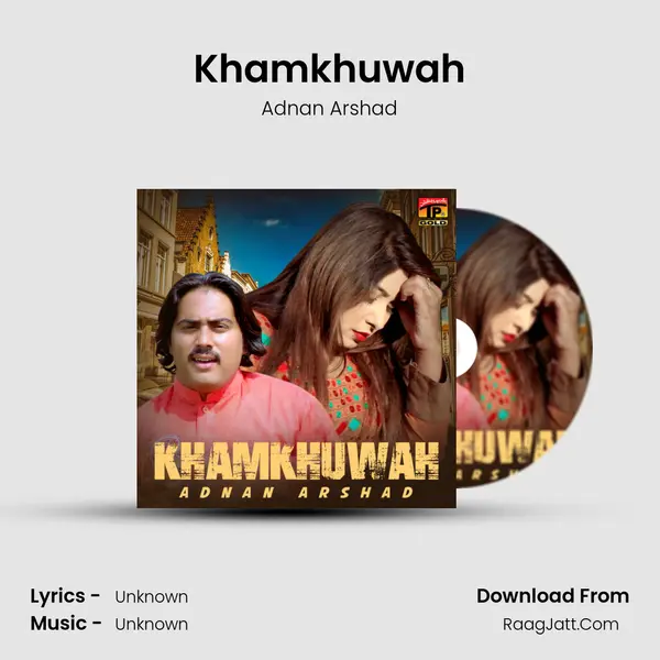Khamkhuwah - Single - Adnan Arshad