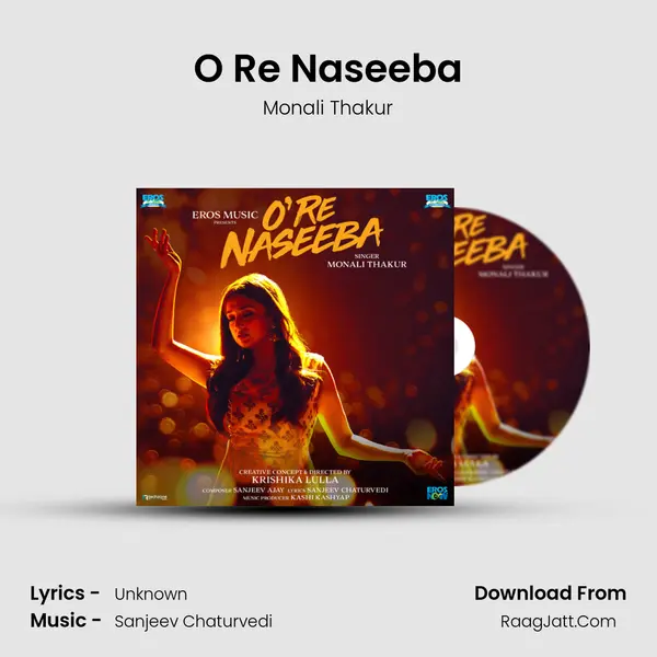 O Re Naseeba - Monali Thakur