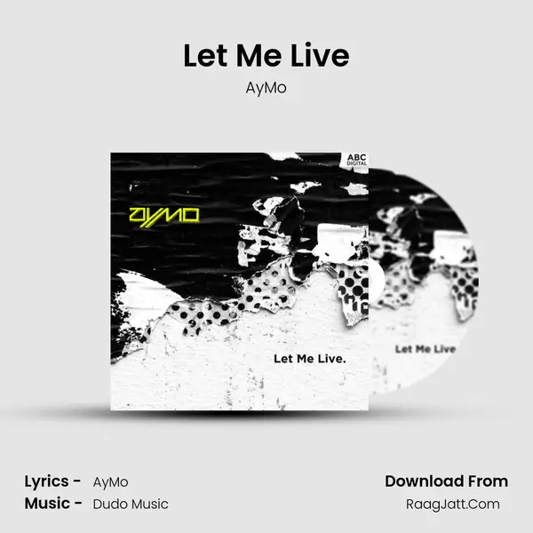 Let Me Live - AyMo