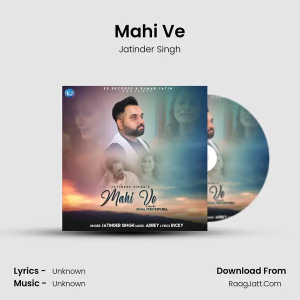 Mahi Ve MP3 Song by Jatinder Singh Cover