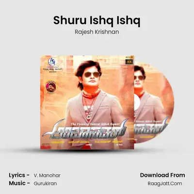 Shuru Ishq Ishq MP3 Song by Rajesh Krishnan Cover