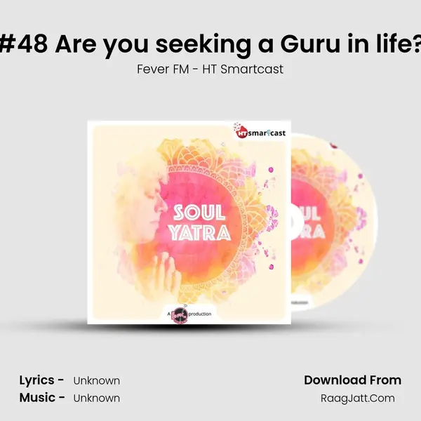#48 Are you seeking a Guru in life? MP3 Song by Fever FM - HT Smartcast Cover