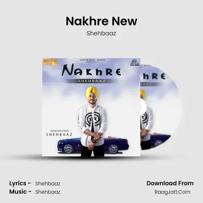 Nakhre New mp3 song
