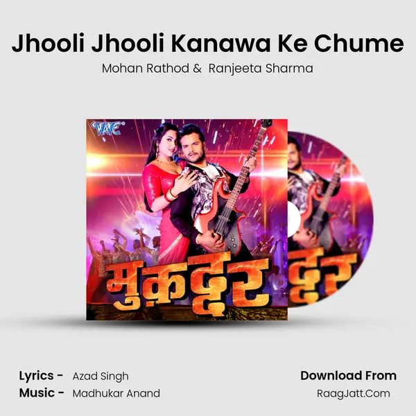 Jhooli Jhooli Kanawa Ke Chume MP3 Song by Mohan Rathod Cover
