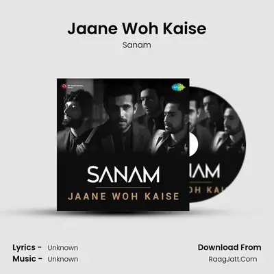 Jaane Woh Kaise - Sanam - Sanam
