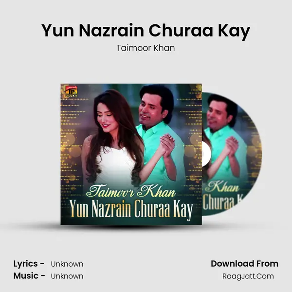 Yun Nazrain Churaa Kay MP3 Song by Taimoor Khan Cover