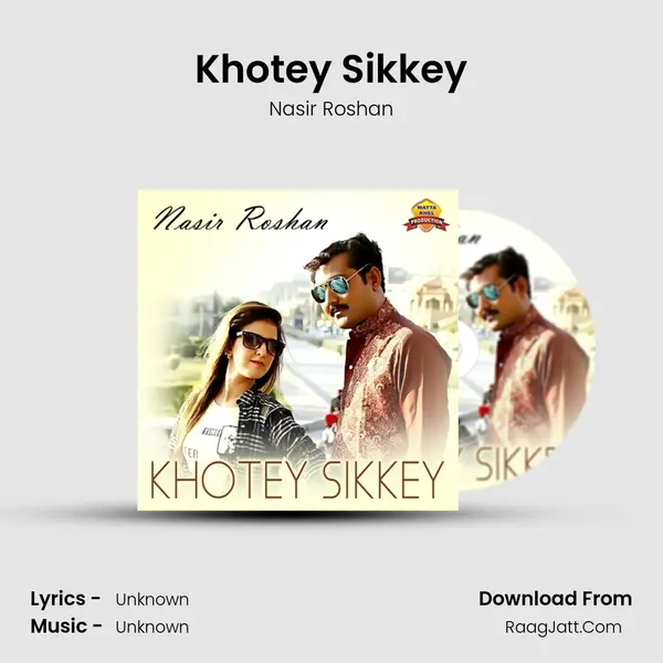 Khotey Sikkey MP3 Song by Nasir Roshan Cover