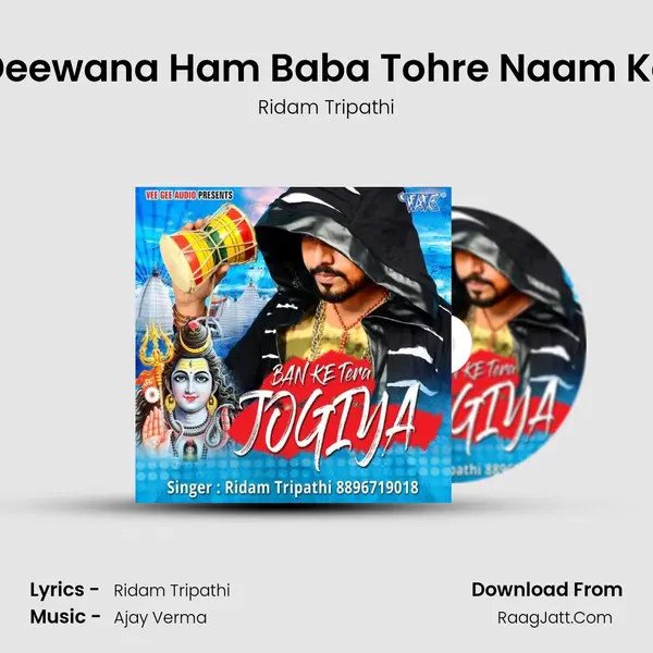 Deewana Ham Baba Tohre Naam Ke MP3 Song by Ridam Tripathi Cover