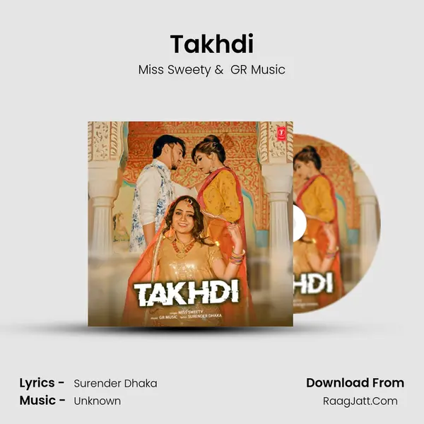Takhdi - Miss Sweety